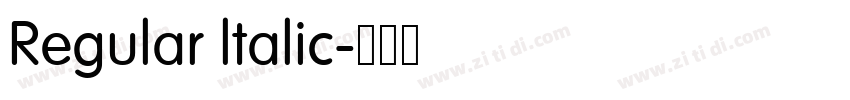 Regular ltalic字体转换 Regular ltalic字体转换